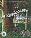 A Kiss Goodbye (The Kissing Hand Series)