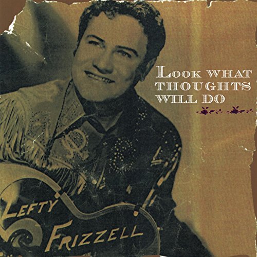 Lefty Frizzell - Top 500 Country - Zortam Music