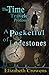 The Time Traveler Professor, Book Two: A Pocketful of Lodestones: A Pocketful of Lodestones by 