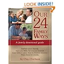 Amazon.com: Our 24 Family Ways: A Family Devotional Guide ...