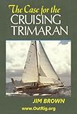 Case for the Cruising Trimaran