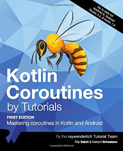 !BEST Kotlin Coroutines by Tutorials (First Edition): Mastering coroutines in Kotlin and Android RAR
