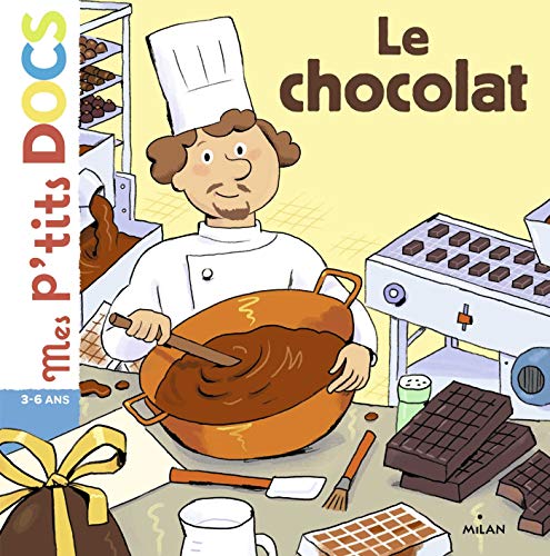 Mes P'tits Docs: Le Chocolat (French Edition) by (Album)