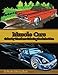 Color By Numbers Coloring Book For Men: Muscle Cars: Mens Color By Numbers Cars Coloring Book (Color By Numbers Books For Men) (Volume 1) by ZenMaster Coloring Books
