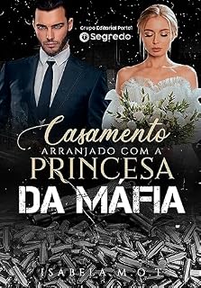 Livro Casamento Arranjado com a Princesa da Máfia