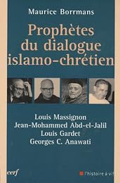 Prophètes du dialogue islamo-chrétien