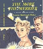 The More the Merrier (Beany Malone Series)