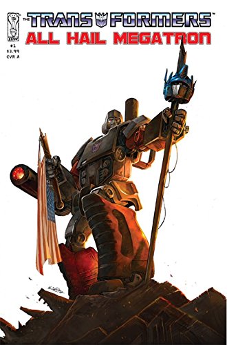 Transformers: All Hail Megatron #1 by Shane McCarthy