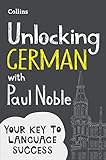 Unlocking German with Paul Noble: Your Key to Language Success by 