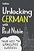 Unlocking German with Paul Noble: Your Key to Language Success by 