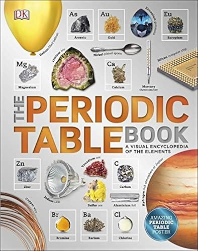 Download The Periodic Table Book: A Visual Encyclopedia of the Elements PDF