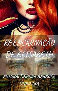 Livro REENCARNAÇÃO DE ELISABETH