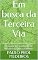 Livro Em busca da Terceira Via: Pontos do bolsonarismo, sobre os quais, um candidato de terceira via precisa refletir!