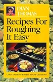 Recipes for Roughing It Easy Recipes for Roughing It Easy