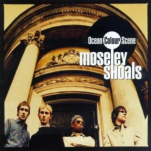 OCEAN COLOUR SCENE - Moseley Shoals - Amazon.com Music