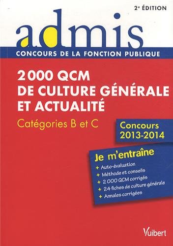 Concours épreuve 2000 QCM culture générale et actualité cat B et C by Mireille Mérignat, Lionel Lavergne Annie Lachaud (Paperback)