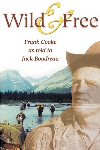 Wild and Free by Frank Cooke