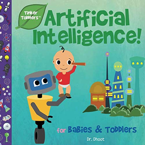 Artificial Intelligence for Babies & Toddlers (Tinker Toddlers)