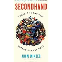 Secondhand: Travels in the New Global Garage Sale