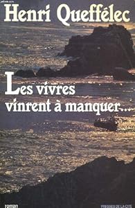 Book's Cover ofLes vivres vinrent a manquer