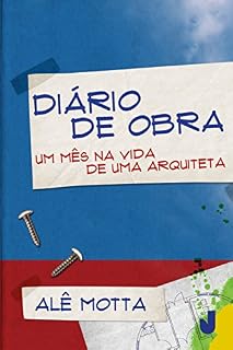 Livro Diário de obra: um mês na vida de uma arquiteta