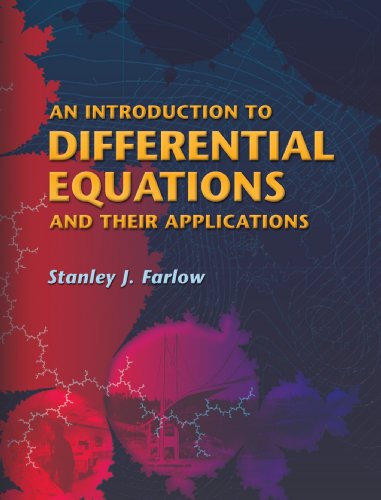 An Introduction to Differential Equations and Their Applications (Dover Books on Mathematics)