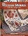 More William Morris Applique: Spectacular Quilts & Accessories for the Home by 