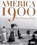 Front cover for the book America 1900 by Judy Crichton