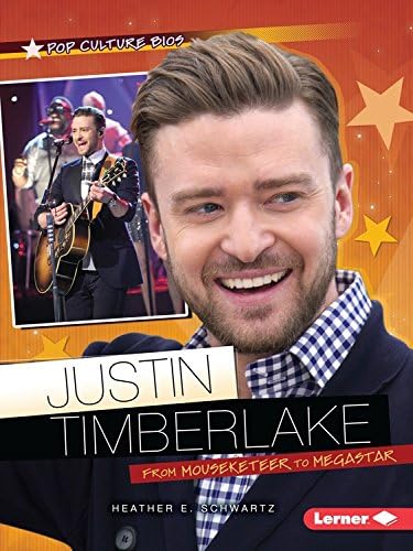 Justin Timberlake: From Mouseketeer to Megastar (Pop Culture Bios)