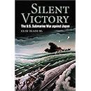 Silent Victory: The U.S. Submarine War against Japan (Bluejacket Books)