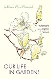 Our Life in Gardens by