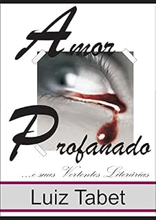 Livro Amor Profano e suas Vertentes Literárias