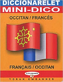Amazon Fr Mini Dictionnaire Occitan Francais Francais Occitan Diccionarelet Occitan Frances Frances Occitan Lelievre Erwan Lelievre Jean Baptiste Livres