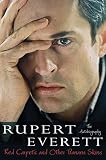Red Carpets and Other Banana Skins: The Autobiography by Rupert Everett