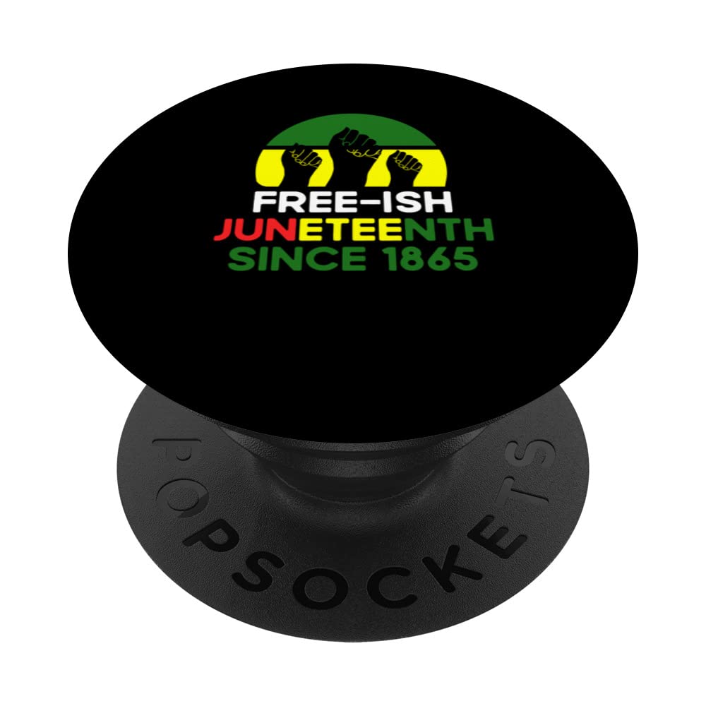 Free-ish since 1865 with african flag for Juneteenth PopSockets Swappable PopGrip