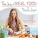 The Joy of Real Food by