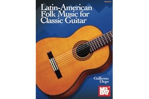Latin-American Folk Music for Classic Guitar