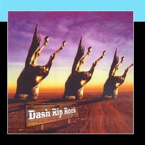 Dash Rip Rock Paydirt Music