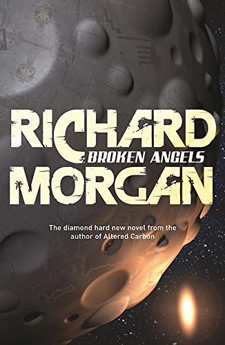 Broken Angels: Altered Carbon, Book 2