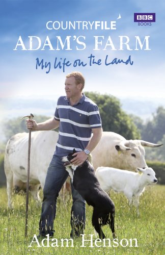 D0wnl0ad Countryfile: Adam's Farm: My Life on the Land<br />PDF