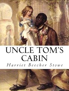 Uncle Tom S Cabin Book By Harriet Beecher Stowe