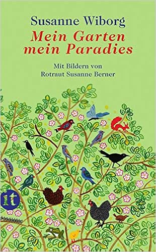 Mein Garten Mein Paradies Insel Taschenbuch Amazon De Wiborg Susanne Berner Rotraut Susanne Bucher