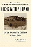 Creek with No Name: How the West was Won (and Lost) in Gaston, Oregon by