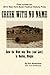 Creek with No Name: How the West was Won (and Lost) in Gaston, Oregon by