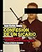 Confesión de un sicario: El testimonio de Drago, lugarteniente de un cártel mexicano (Spanish Edition)