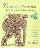 Cuentos de cuanto hay: Tales from Spanish New Mexico by 
