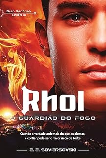 Livro Rhol: O Guardião do Fogo (Drah Senóriah Livro 3)