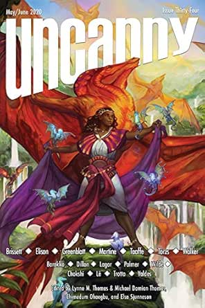 Amazon Com Uncanny Magazine Issue 34 May June 2020 Ebook Martine Arkady Brissett Jennifer Marie Torzs Emma Elison Meg Greenblatt A T Walker Suzanne Thomas Lynne M Thomas Michael Damian Ohaegbu Chimedum Sjunneson Elsa Kindle