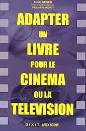 Adapter un livre pour le cinéma ou la télévision