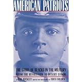 American Patriots: The Story of Blacks in the Military from the Revolution to Desert Storm (Young Readers Adaptation)